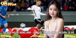 soi kèo ngoại hạng anh